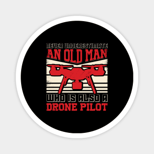 Old Man Drone Quadcopter Multicopter Pilot Gift Magnet